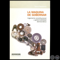 LA MAQUINA DE GOBERNAR - Autor: DANIEL MENDONCA - Ao 2004